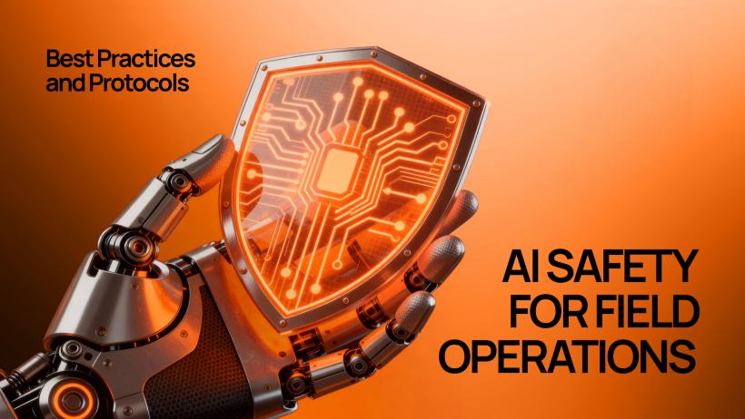 AI Safety for Field Operations | Risk Management and Protocols