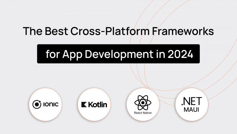 Top 5 Cross-platform App Development Frameworks in 2024