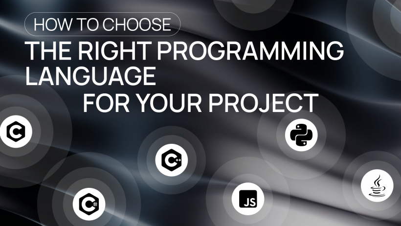 How to Choose the Right Programming Language for Your Project