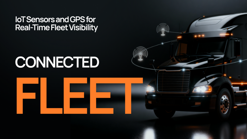 Connected Fleet: IoT Sensors and GPS for Real-Time Fleet Visibility