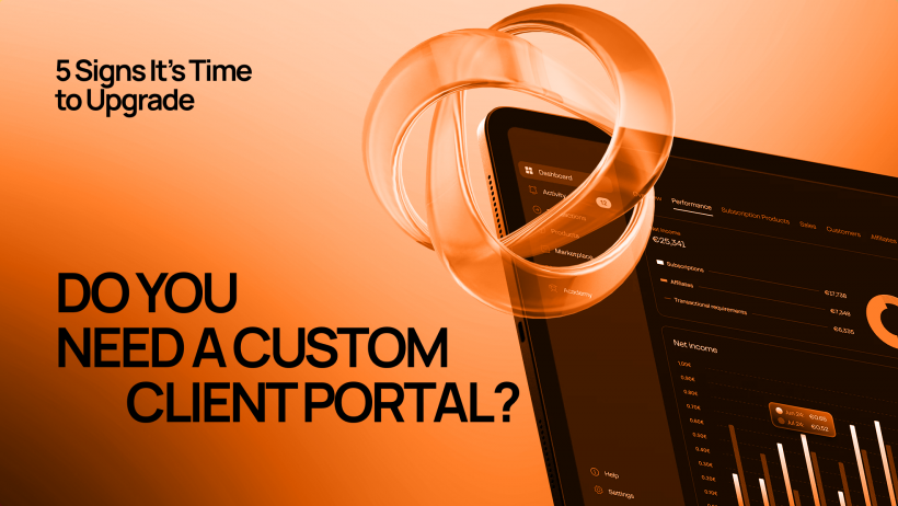Client Update Sign Do You Need a Custom Client Portal? 5 Signs It’s Time to Upgrade